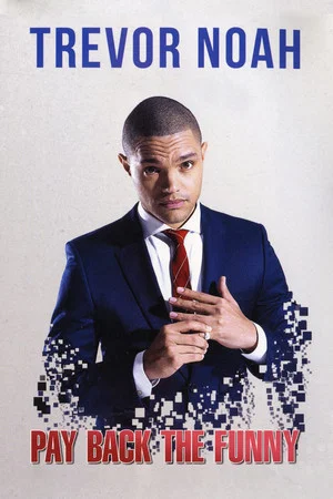 Постер: Trevor Noah: Pay Back The Funny