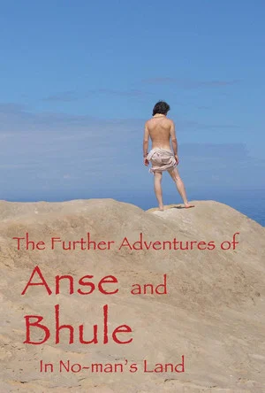 Постер: The Further Adventures of Anse and Bhule in No-Man's Land
