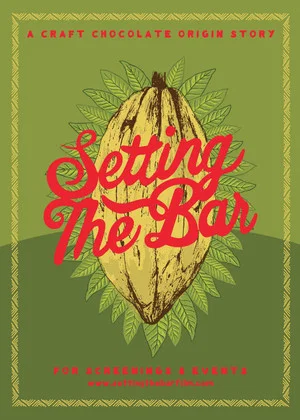 Постер: Setting the Bar: A Craft Chocolate Origin Story