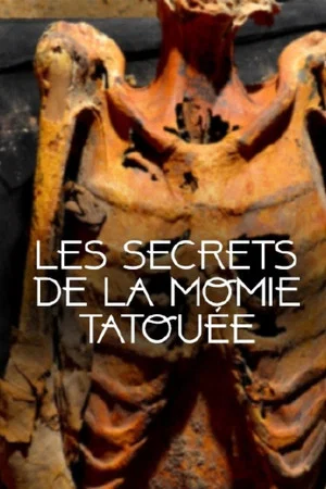 Постер: Les secrets de la momie tatouée