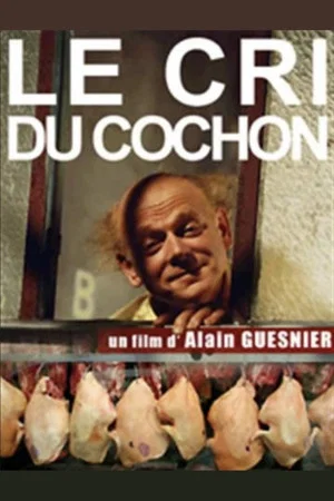 Постер: Le Cri du cochon