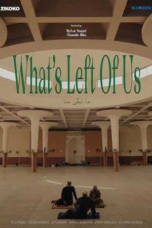 Постер: What’s Left Of Us