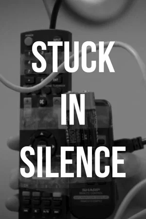 Постер: Stuck in Silence