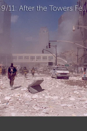 Постер: 9/11: After The Towers Fell