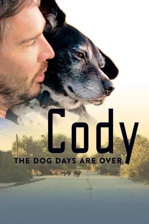 Постер: Cody - The dog days are over