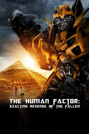 Постер: The Human Factor: Exacting Revenge of the Fallen