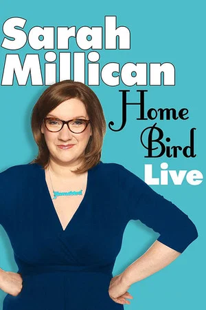 Постер: Sarah Millican: Home Bird Live