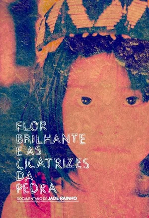 Постер: Flor Brilhante e as Cicatrizes da Pedra