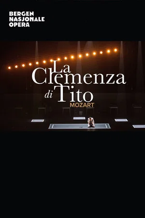 Постер: La Clemenza Di Tito - Bergen National Opera
