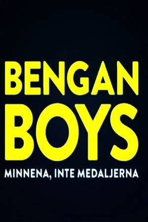 Постер: Bengan Boys: Minnena inte medaljerna