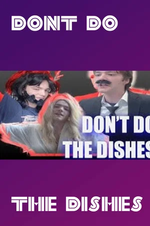 Постер: Dont Do The Dishes