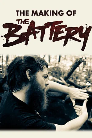 Постер: The Making of The Battery