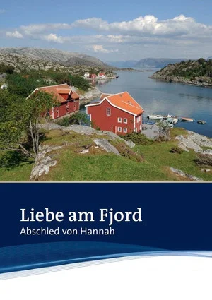 Постер: Liebe am Fjord - Abschied von Hannah