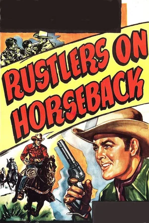 Постер: Rustlers on Horseback