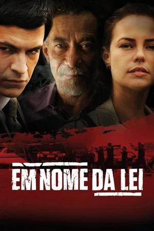 Постер: Em Nome da Lei