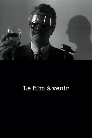 Постер: The Film to Come