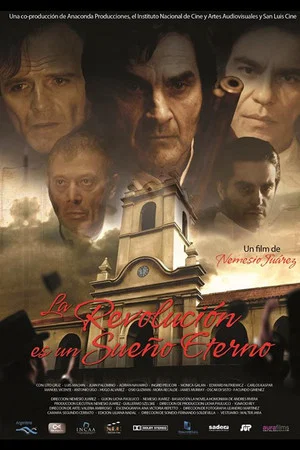 Постер: La revolución es un sueño eterno