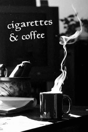 Постер: Cigarettes & Coffee