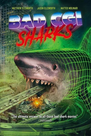 Постер: Bad CGI Sharks