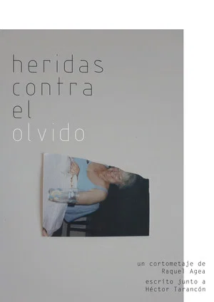 Постер: Heridas contra el olvido