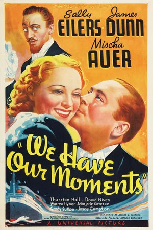 Постер: We Have Our Moments