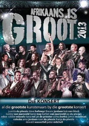 Постер: Afrikaans is Groot 2013