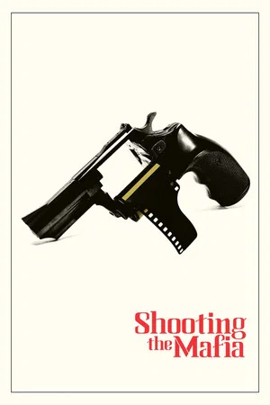 Постер: Shooting the Mafia
