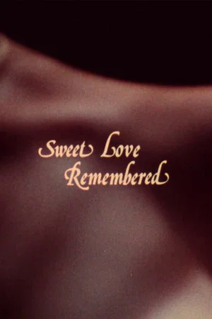 Постер: Sweet Love Remembered