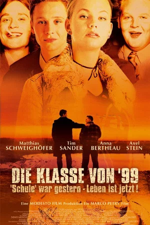 Постер: Die Klasse von '99 - Schule war gestern, Leben ist jetzt