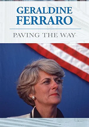 Постер: Geraldine Ferraro: Paving The Way