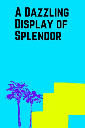 Постер: A Dazzling Display of Splendor