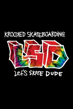 Постер: Krooked - LSD: Let's Skate Dude