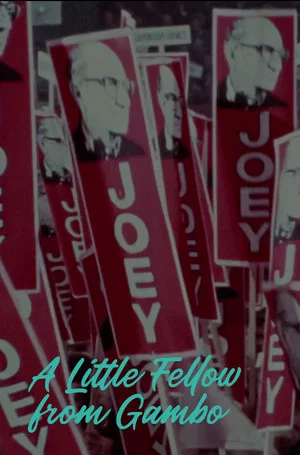 Постер: A Little Fellow from Gambo: The Joey Smallwood Story