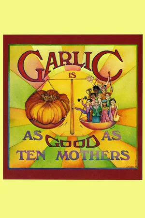 Постер: Garlic Is as Good as Ten Mothers