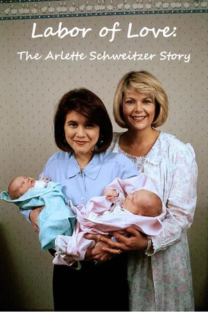 Постер: Labor of Love: The Arlette Schweitzer Story