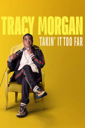 Постер: Tracy Morgan: Takin' It Too Far