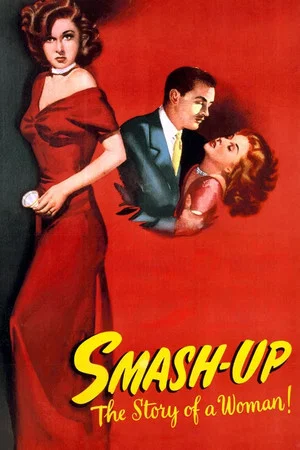 Постер: Smash-Up: The Story of a Woman