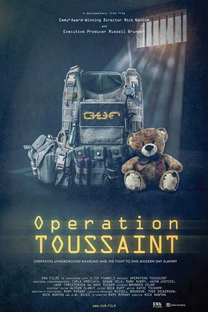 Постер: Operation Toussaint: Operation Underground Railroad and the Fight to End Modern Day Slavery