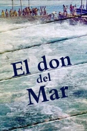 Постер: El don del mar