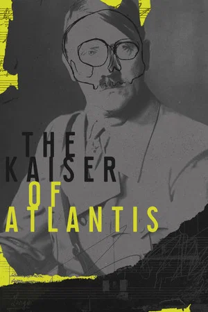 Постер: The Kaiser of Atlantis