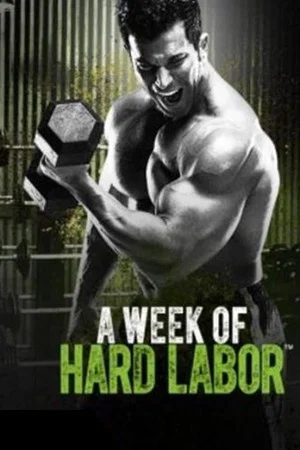 Постер: A Week of Hard Labor - Day 5 Total Body