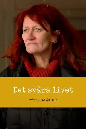 Постер: Det svåra livet