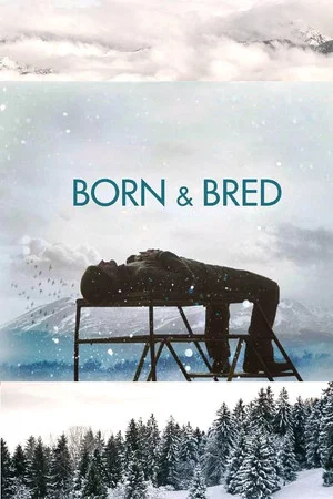 Постер: Born and Bred