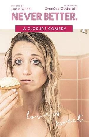 Постер: Never Better: A Closure Comedy