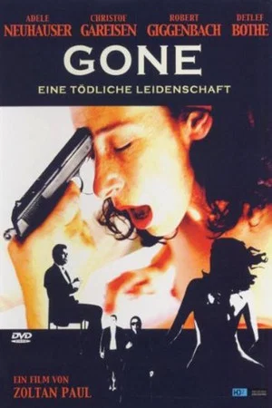 Постер: Gone - Eine tödliche Leidenschaft