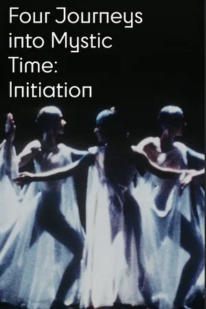 Постер: Four Journeys Into Mystic Time: Initiation
