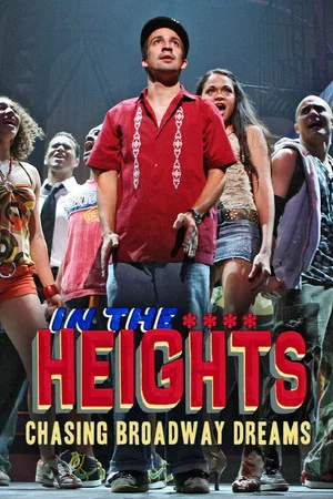 Постер: In the Heights: Chasing Broadway Dreams