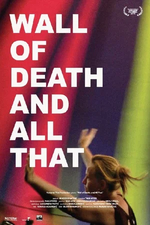 Постер: Wall of Death, and All That