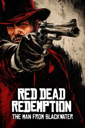 Постер: Red Dead Redemption: Человек из Блэкуотер
