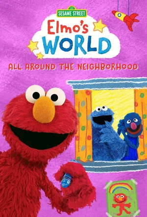 Постер: Sesame Street: Elmo's World: All Around the Neighborhood